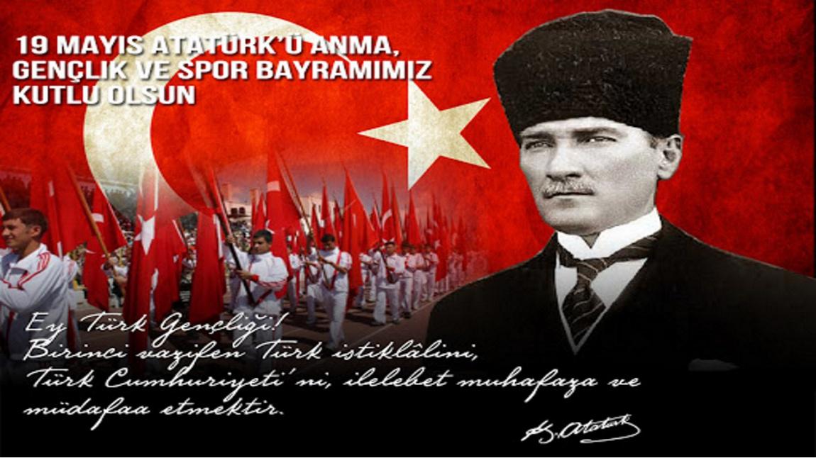 19 Mayıs Atatürk'ü Anma, Gençlik ve Spor Bayramı kutlu olsun...